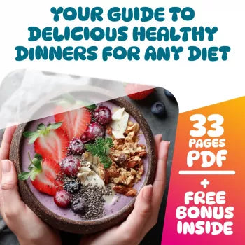 Your Guide To Delicious Healthy Dinners For Any Diet – Healthy Dinner for Diet eBook, Digital Download for Balanced Eating, Nutrition Guide, Meal Planner