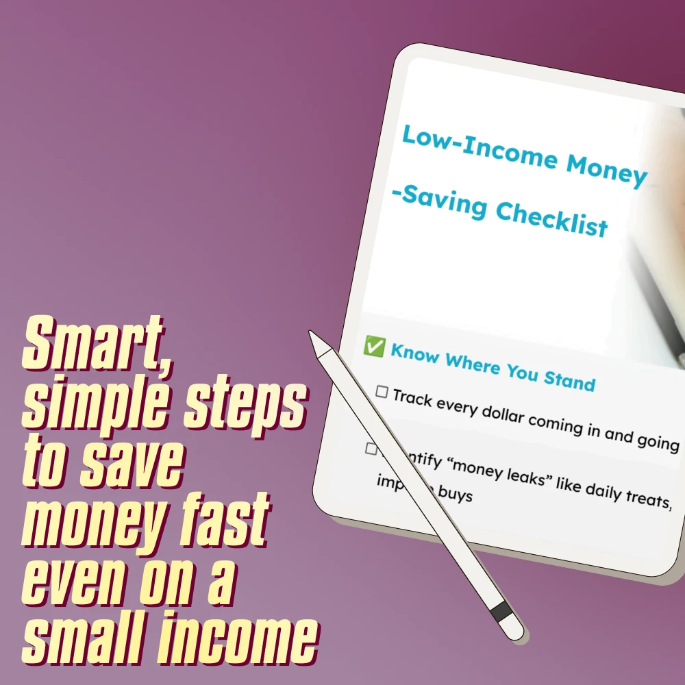 Low-Income Money-Saving Checklist | How to Save Money with Low Income Fast | Printable Budget Guide & Financial Tips for Quick Savings