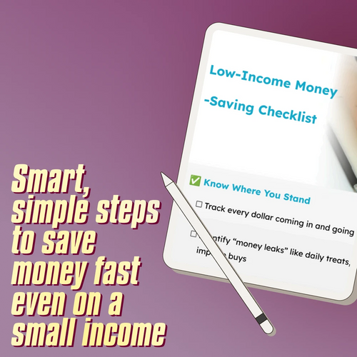 Low-Income Money-Saving Checklist | How to Save Money with Low Income Fast | Printable Budget Guide & Financial Tips for Quick Savings