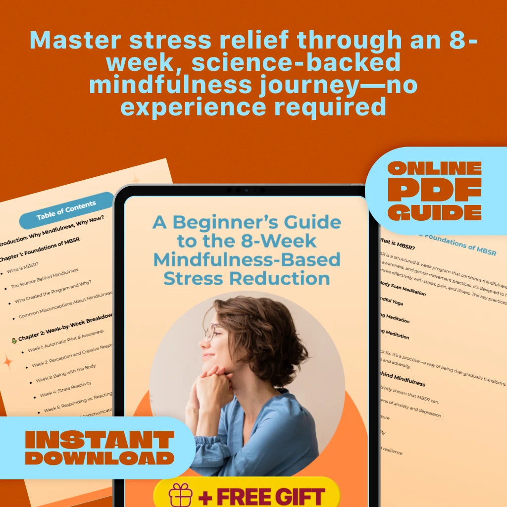 A Beginner’s Guide to the 8-Week Mindfulness-Based Stress Reduction | MBSR Program eBook PDF | Digital Download Guide for Mindful Living