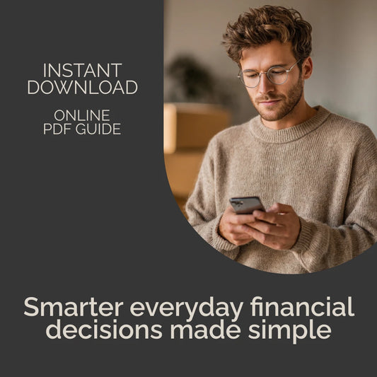 Mastering the Art of Making Financial Decisions – Practical Money Decisions Guide for Smart Spending, Saving & Investing | Digital Download