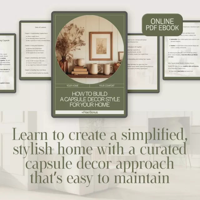 How to Build a Capsule Decor Style for Your Home | Capsule Decor Ebook | Minimalist Home Styling Guide | Interior Design Digital Download