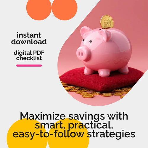 The Ultimate Household Savings Checklist – Save Money on Household Expenses with Easy-to-Follow Tips and Practical Strategies