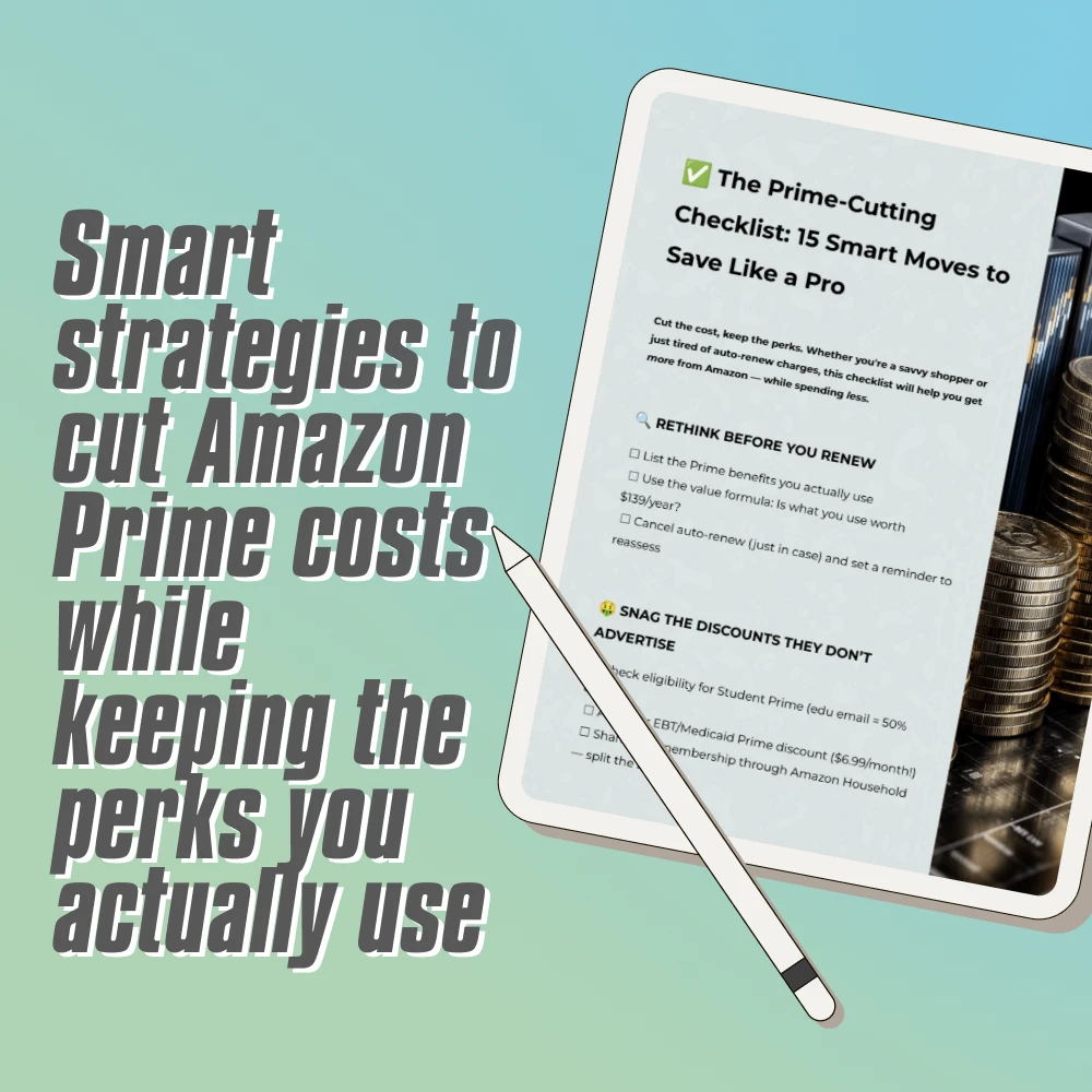 The Prime-Cutting Checklist: 15 Smart Moves to Save Like a Pro | How to Save on Amazon Prime Membership | Digital Download, Printable PDF