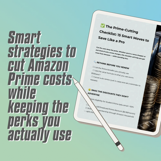 The Prime-Cutting Checklist: 15 Smart Moves to Save Like a Pro | How to Save on Amazon Prime Membership | Digital Download, Printable PDF