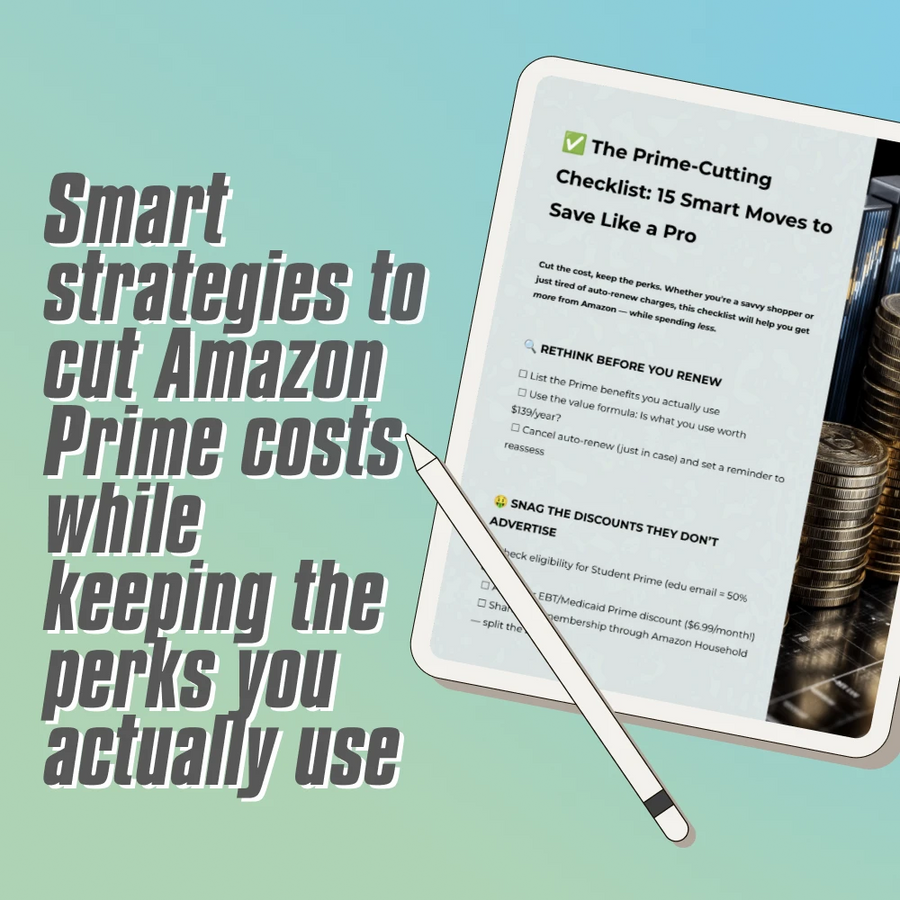 The Prime-Cutting Checklist: 15 Smart Moves to Save Like a Pro | How to Save on Amazon Prime Membership | Digital Download, Printable PDF