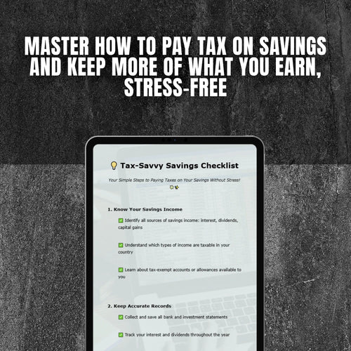 Tax-Savvy Savings Checklist | How to Pay Tax on Savings | Digital Download for Simple Tax Filing