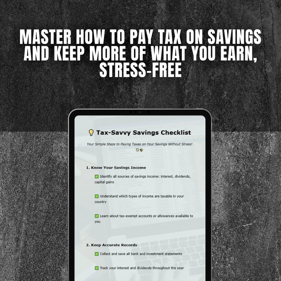 Tax-Savvy Savings Checklist | How to Pay Tax on Savings | Digital Download for Simple Tax Filing