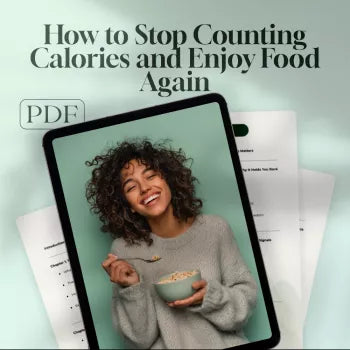 Freedom From the Numbers: How to Stop Counting Calories and Enjoy Food Again – Intuitive Eating Guide, Mindful Eating Digital Download, Stop Calorie Tracking eBook