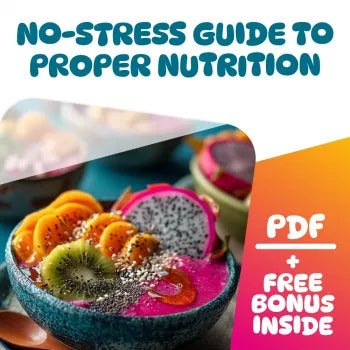 Your No-Stress Guide to Proper Nutrition | Digital Guide for How to Get Proper Nutrition, Healthy Eating, Meal Planning, and Balanced Diet Tips